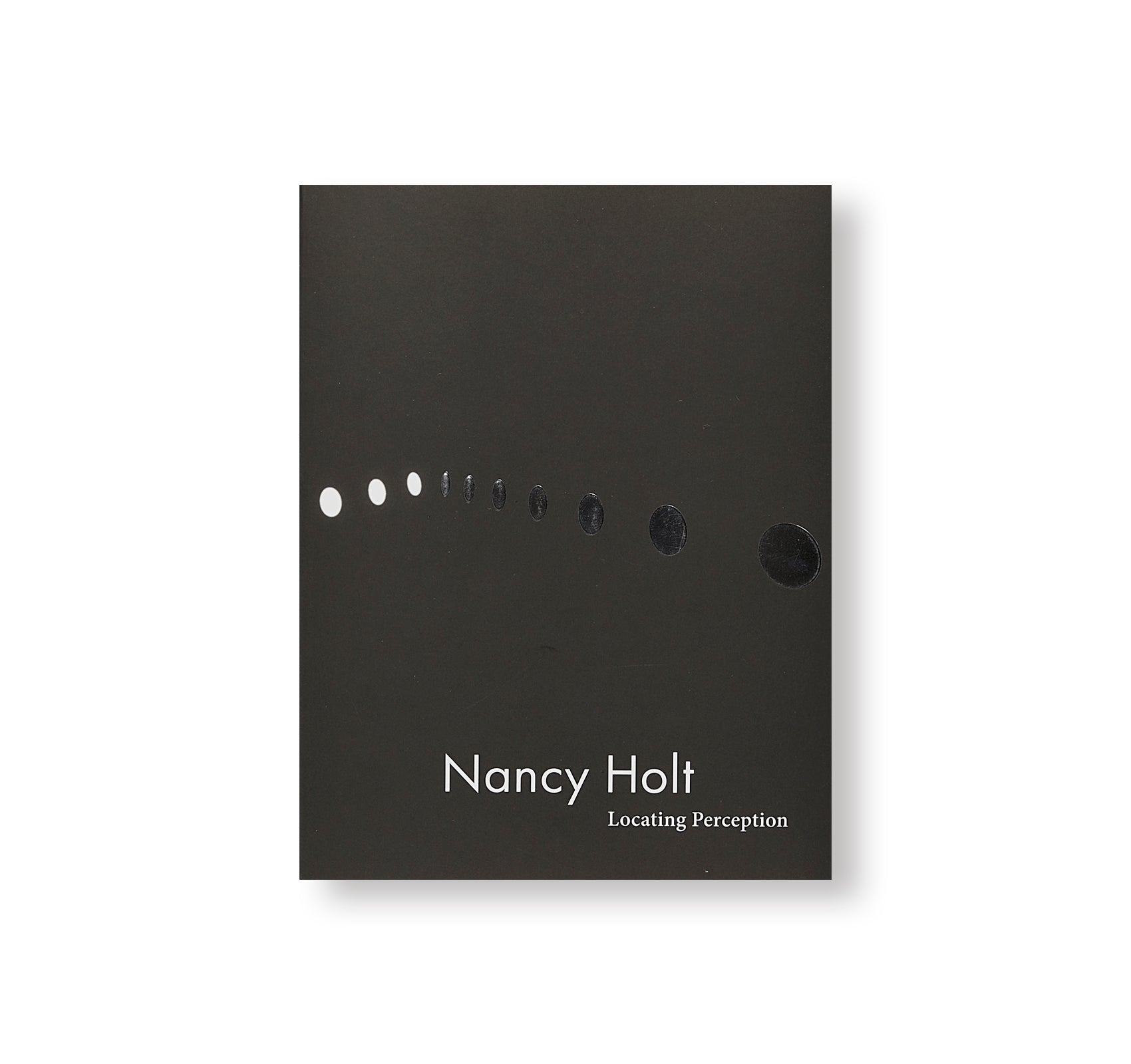 LOCATING PERCEPTION by Nancy Holt