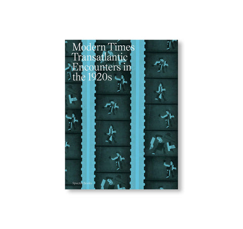 MODERN TIMES TRANSANTLANTIC ENCOUNTERS IN THE 1920S