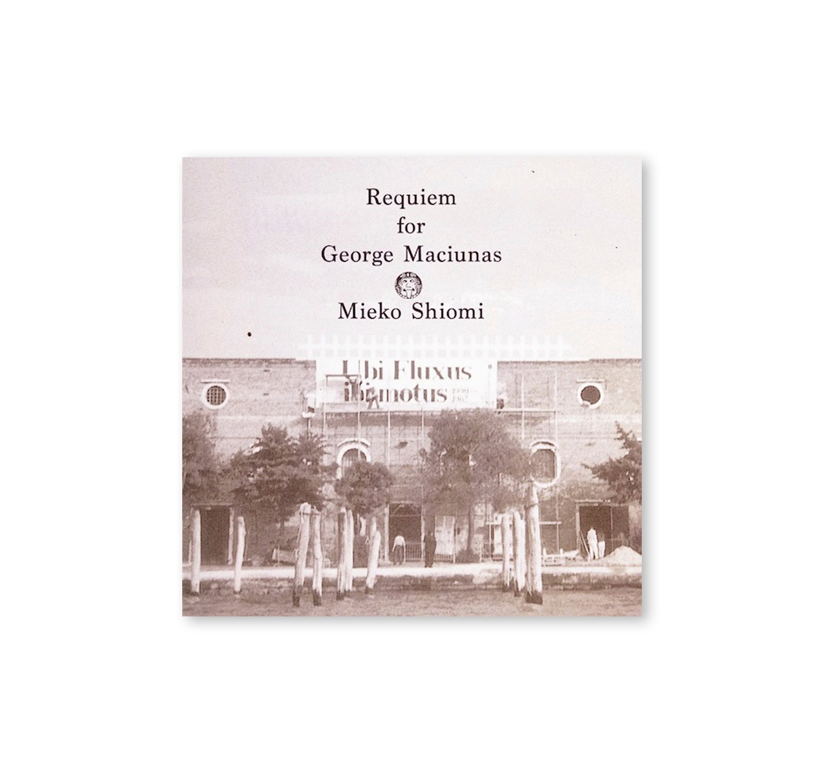 REQUIEM FOR GEORGE MACIUNAS by Mieko Shiomi [LP / CD]