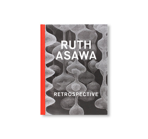 RETROSPECTIVE by Ruth Asawa