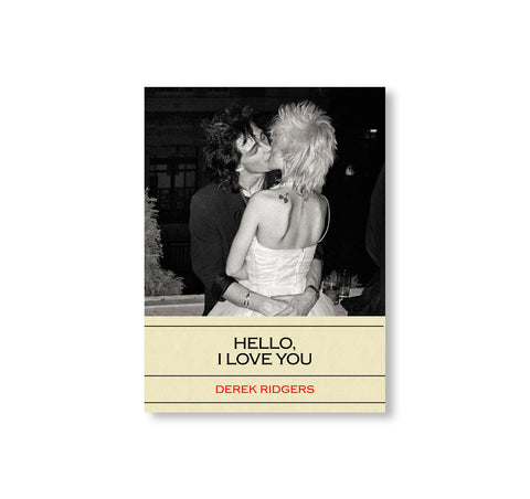 HELLO, I LOVE YOU by Derek Ridgers