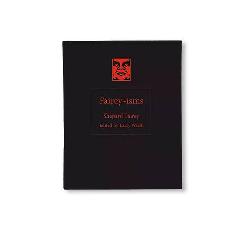 FAIREY-ISMS by Shepard Fairey