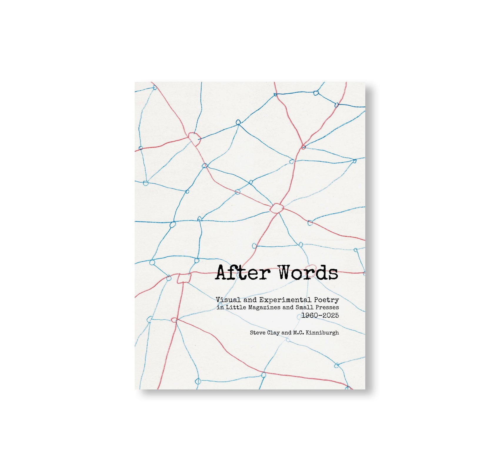AFTER WORDS: VISUAL AND EXPERIMENTAL POETRY IN LITTLE MAGAZINES AND SMALL PRESSES, 1960–2025