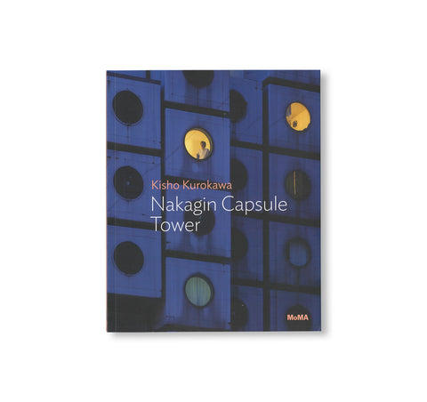 NAKAGIN CAPSULE TOWER by Kisho Kurokawa