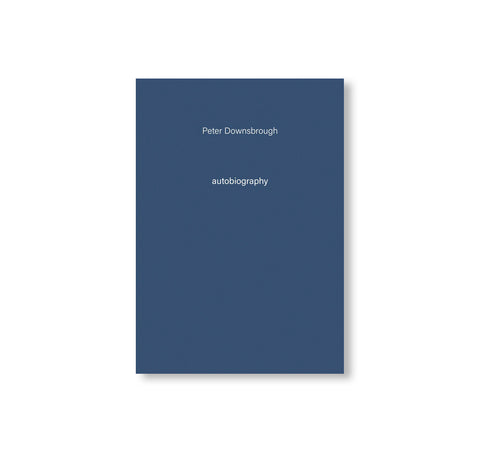 AUTOBIOGRAPHY N.17 by Peter Downsbrough