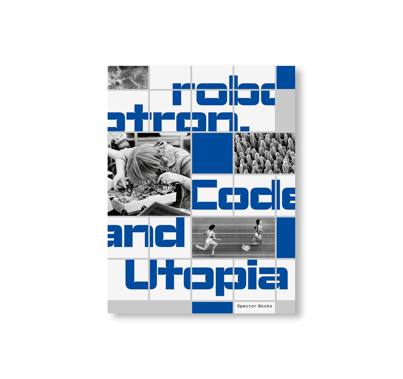 ROBOTRON - CODE AND UTOPIA
