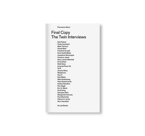 FINAL COPY: THE TWIN INTERVIEWS by Francesca Gavin
