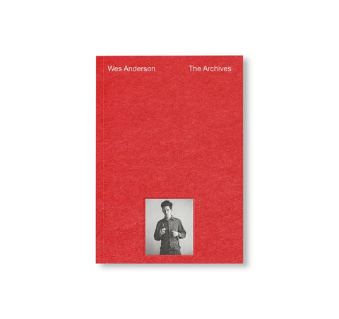 THE ARCHIVES by Wes Anderson