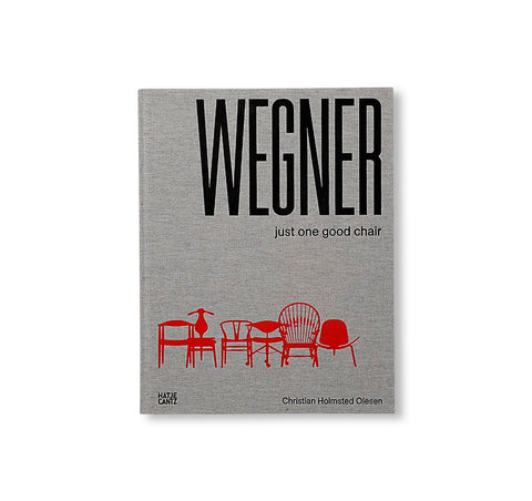 HANS J. WEGNER: JUST ONE GOOD CHAIR by Hans J. Wegner [ENGLISH EDITION]