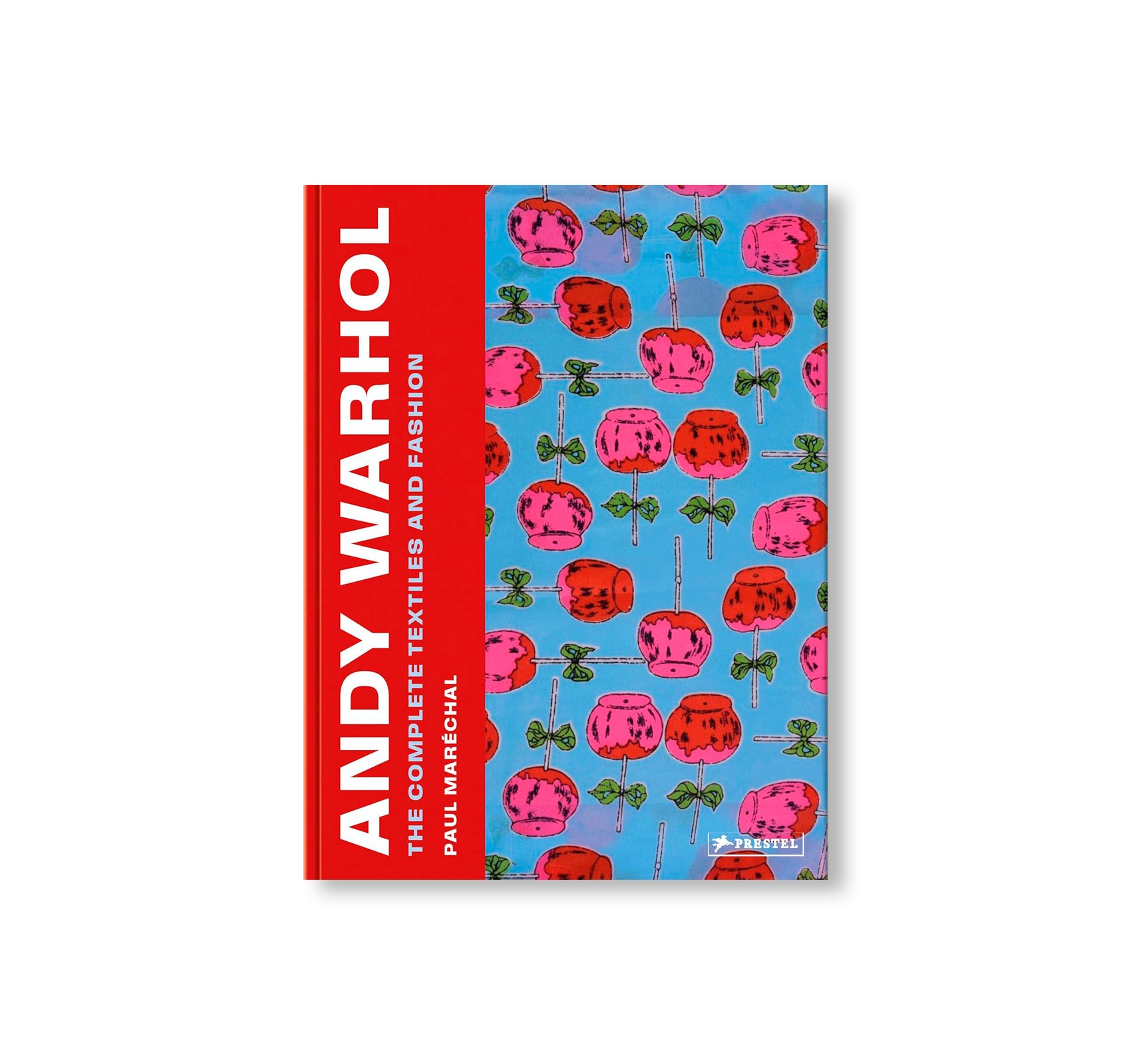 ANDY WARHOL: THE COMPLETE TEXTILES AND FASHION by Andy Warhol