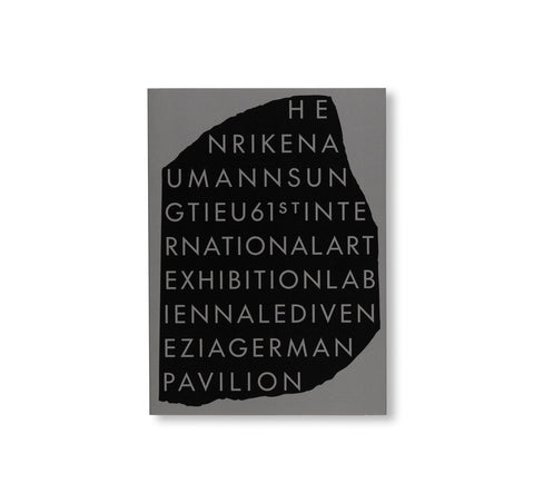 THE RUIN. THE GERMAN CONTRIBUTION TO THE 61ST VENICE BIENNALE by Henrike Naumann, Sung Tieu
