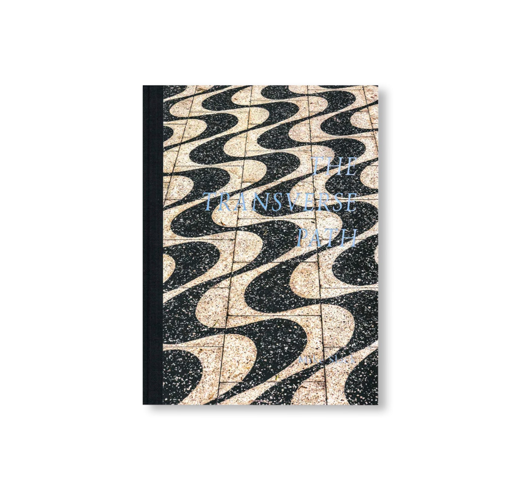 THE TRANSVERSE PATH (OR NATURE'S LITTLE SECRET) by Mike Slack