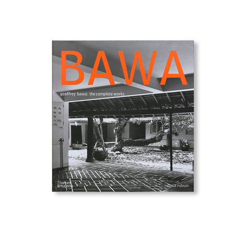 GEOFFREY BAWA: THE COMPLETE WORKS by Geoffrey Bawa