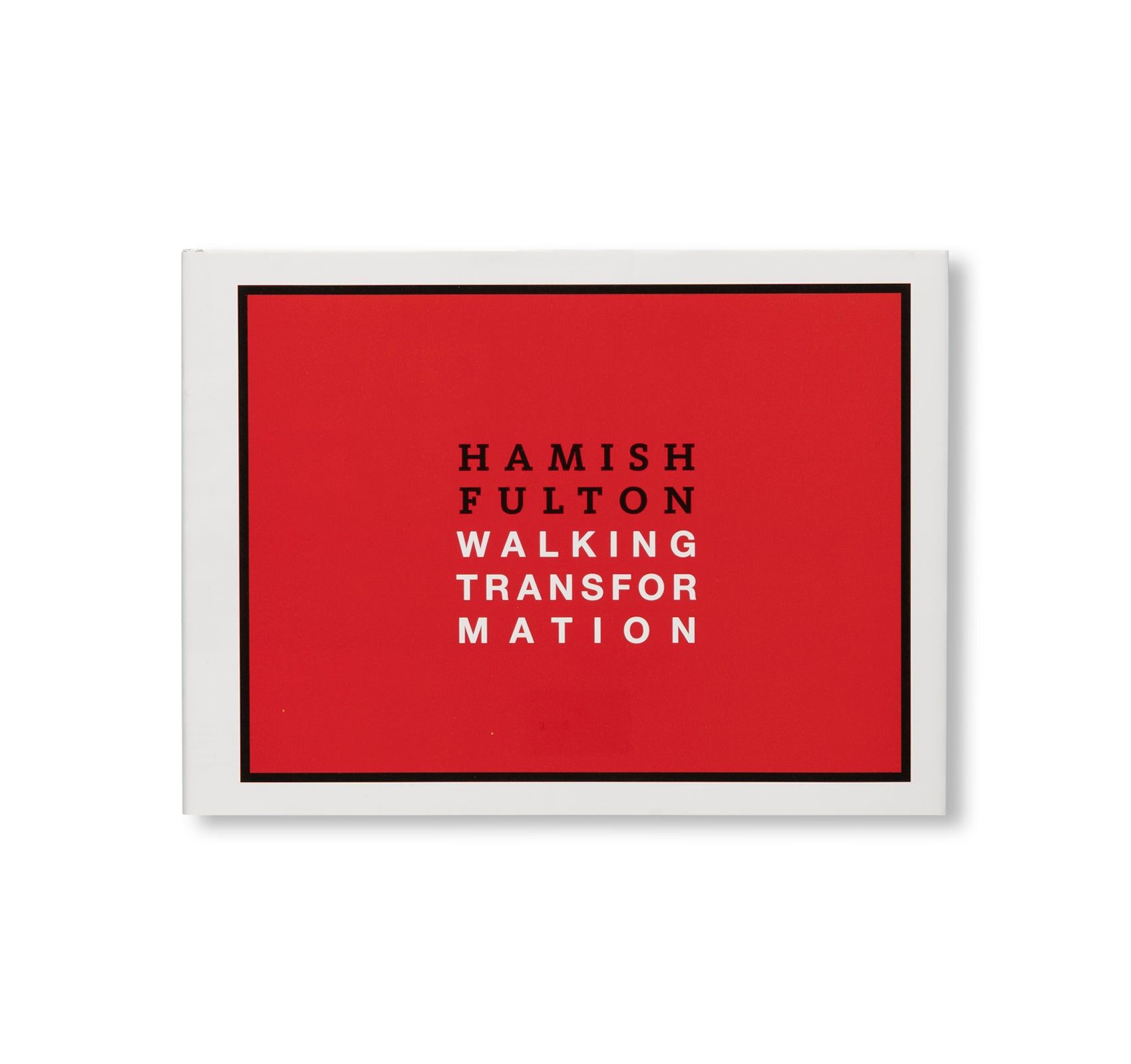 WALKING TRANSFORMATION by Hamish Fulton