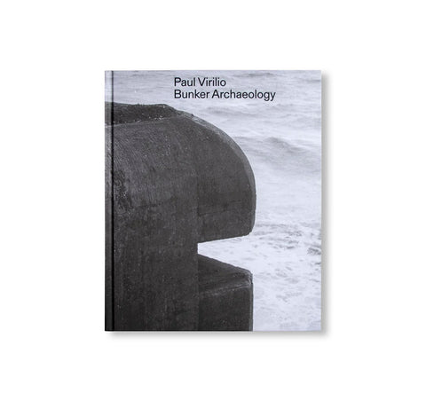 PAUL VIRILIO: BUNKER ARCHEOLOGY by Paul Virilio [ENGLISH EDITION]