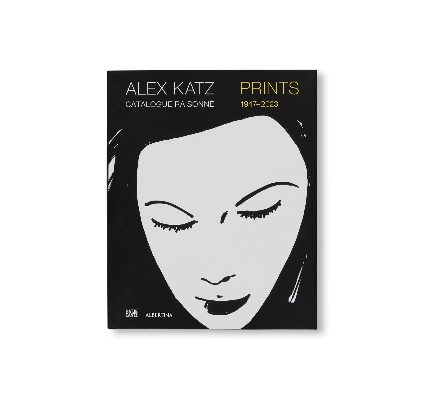 PRINTS: CATALOGUE RAISONNÉ, 1947–2022 by Alex Katz