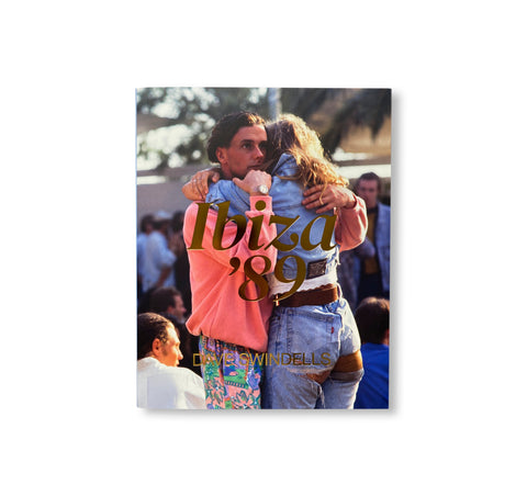 IBIZA ‘89 by Dave Swindells [FOURTH EDITION]