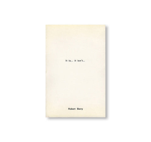IT IS... IT ISN'T... (1972) by Robert Barry
