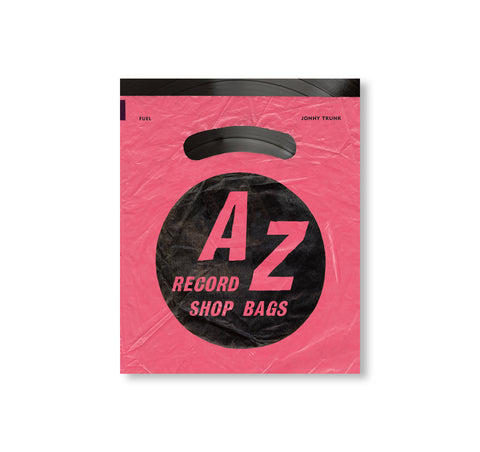 A–Z OF RECORD SHOP BAGS by Jonny Trunk