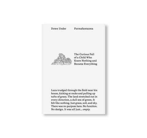 DOWN UNDER by Formafantasma