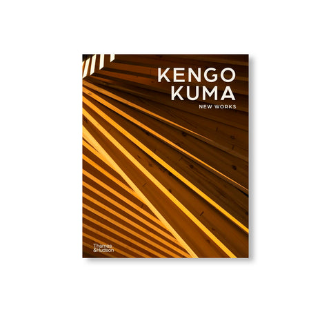 KENGO KUMA: NEW WORKS by Kengo Kuma