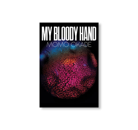 MY BLOODY HAND by Momo Okabe [SIGNED]