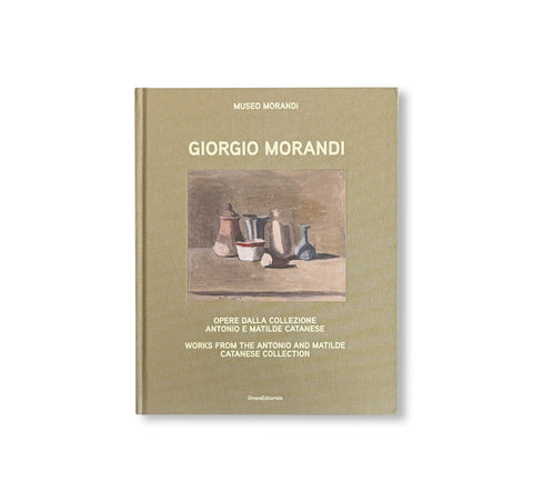 GIORGIO MORANDI: WORKS FROM THE ANTONIO AND MATILDE CATANESE COLLECTION by Giorgio Morandi