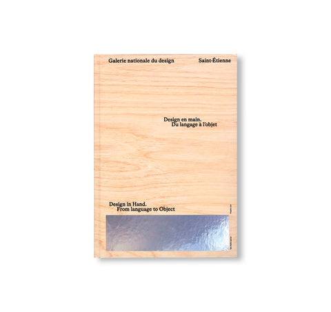 DESIGN IN HAND – FROM LANGUAGE TO DESIGN – GALERIE NATIONALE DU DESIGN, SAINT-ÉTIENNE
