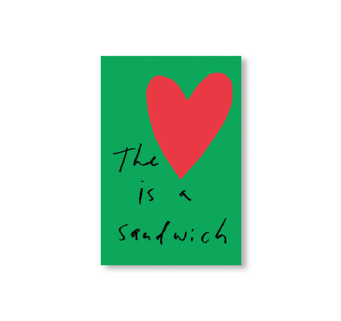 THE HEART IS A SANDWICH by Jason Fulford