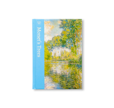 MONET'S: TREES PAINTINGS AND DRAWINGS BY CLAUDE MONET by Ralph Skea