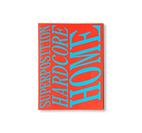 SUPERPOSITION ISSUE 01: HARDCORE HOME