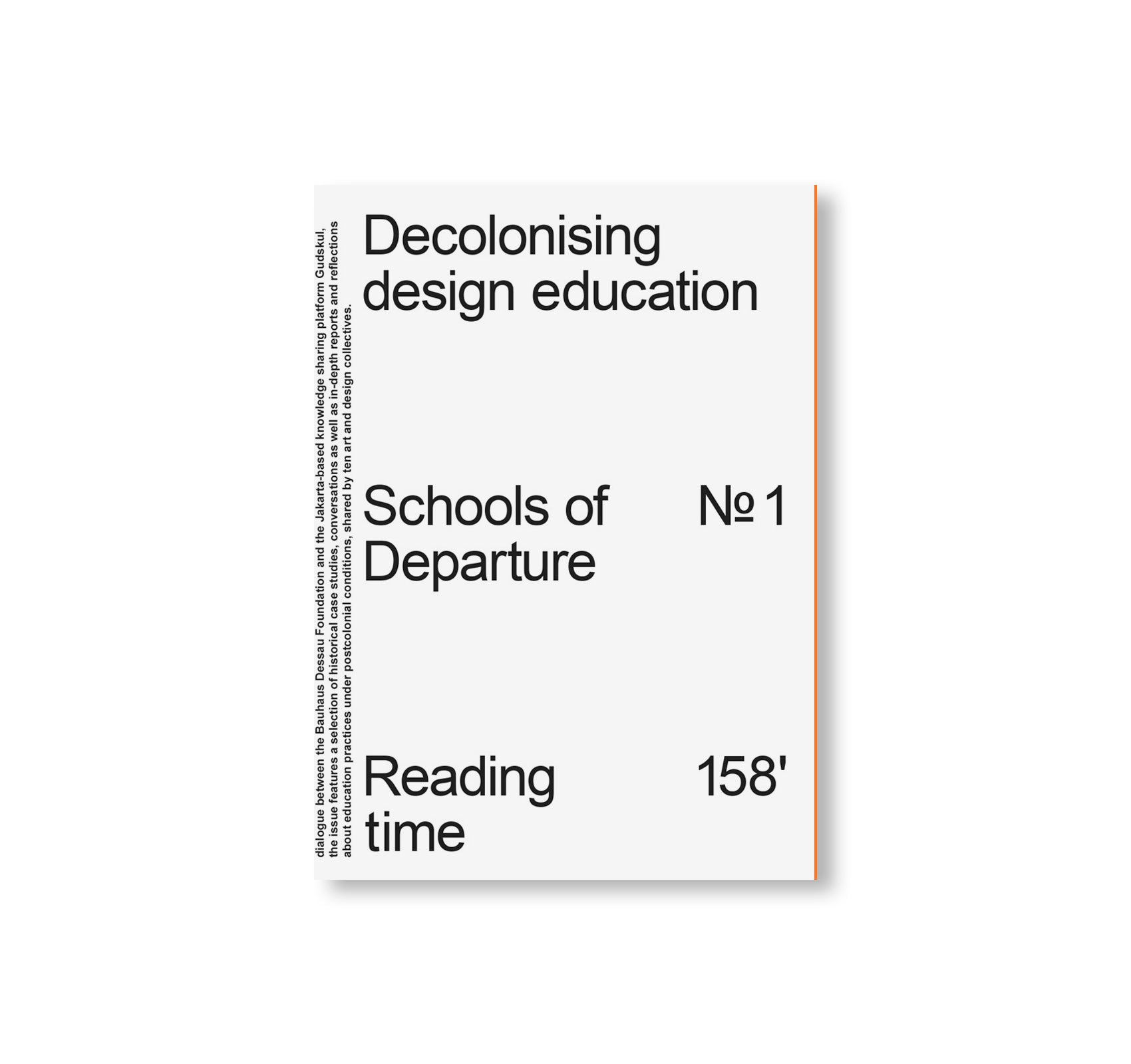 DECOLONISING DESIGN EDUCATION - SCHOOLS OF DEPARTURE NO. 1 by Stiftung Bauhaus Dessau [SECOND EDITION]
