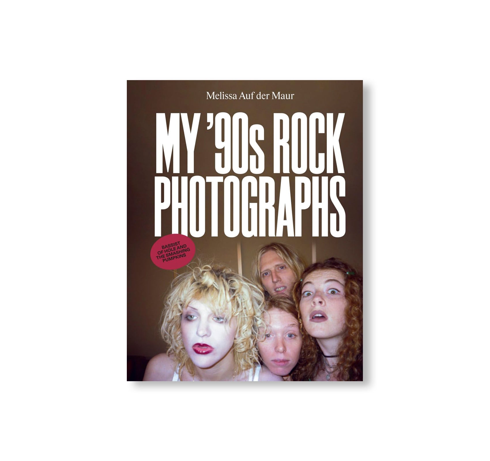 MELISSA AUF DER MAUR: MY ’90S ROCK PHOTOGRAPHS by Melissa Auf der Maur