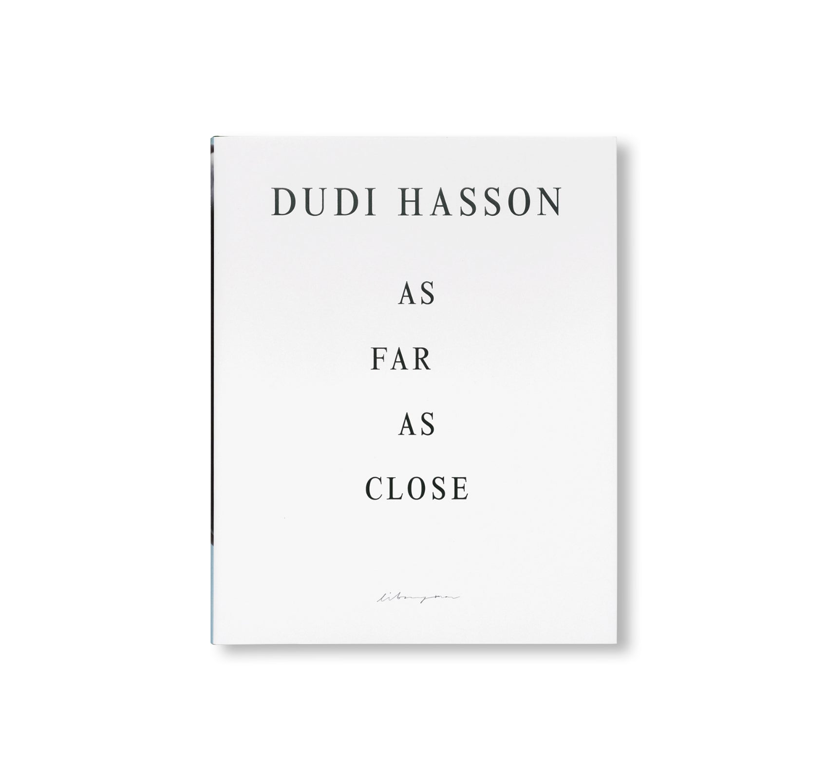AS FAR AS CLOSE by Dudi Hasson