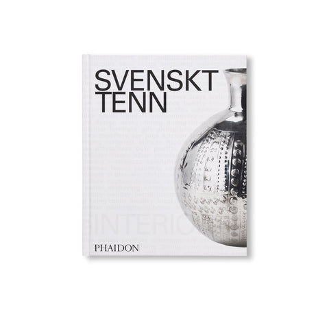 SVENSKT TENN: INTERIORS