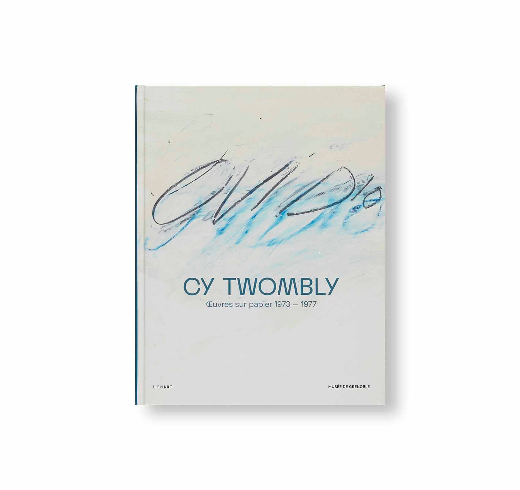 CY TWOMBLY. ŒUVRES GRAPHIQUES (1973-1977) by Cy Twombly