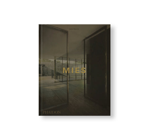 MIES by Detlef Mertins, Mies van der Rohe