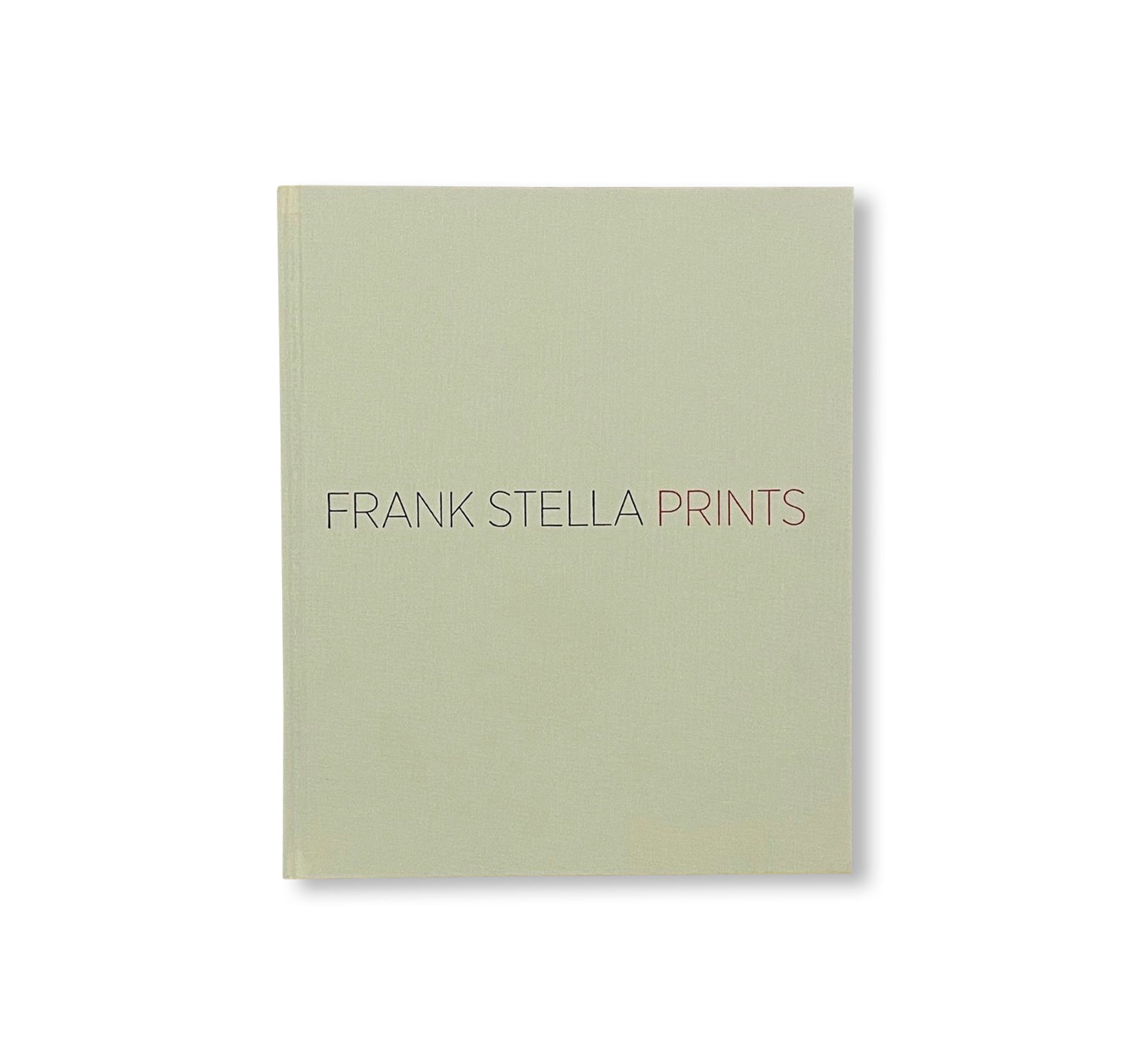 PRINTS: A CATALOGUE RAISONNÉ by Frank Stella
