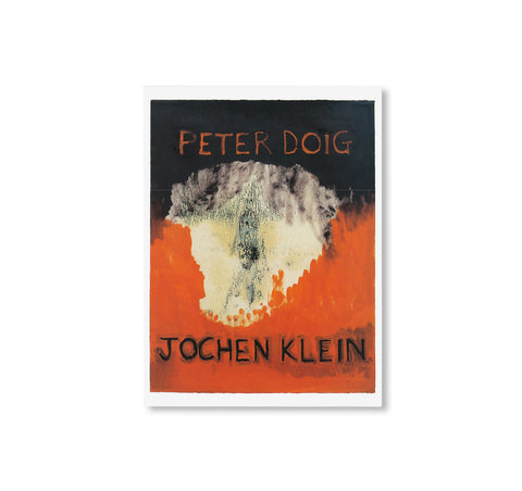 PETER DOIG / JOCHEN KLEIN by Peter Doig, Jochen Klein