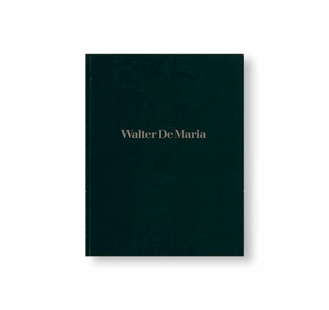 WALTER DE MARIA by Walter De Maria