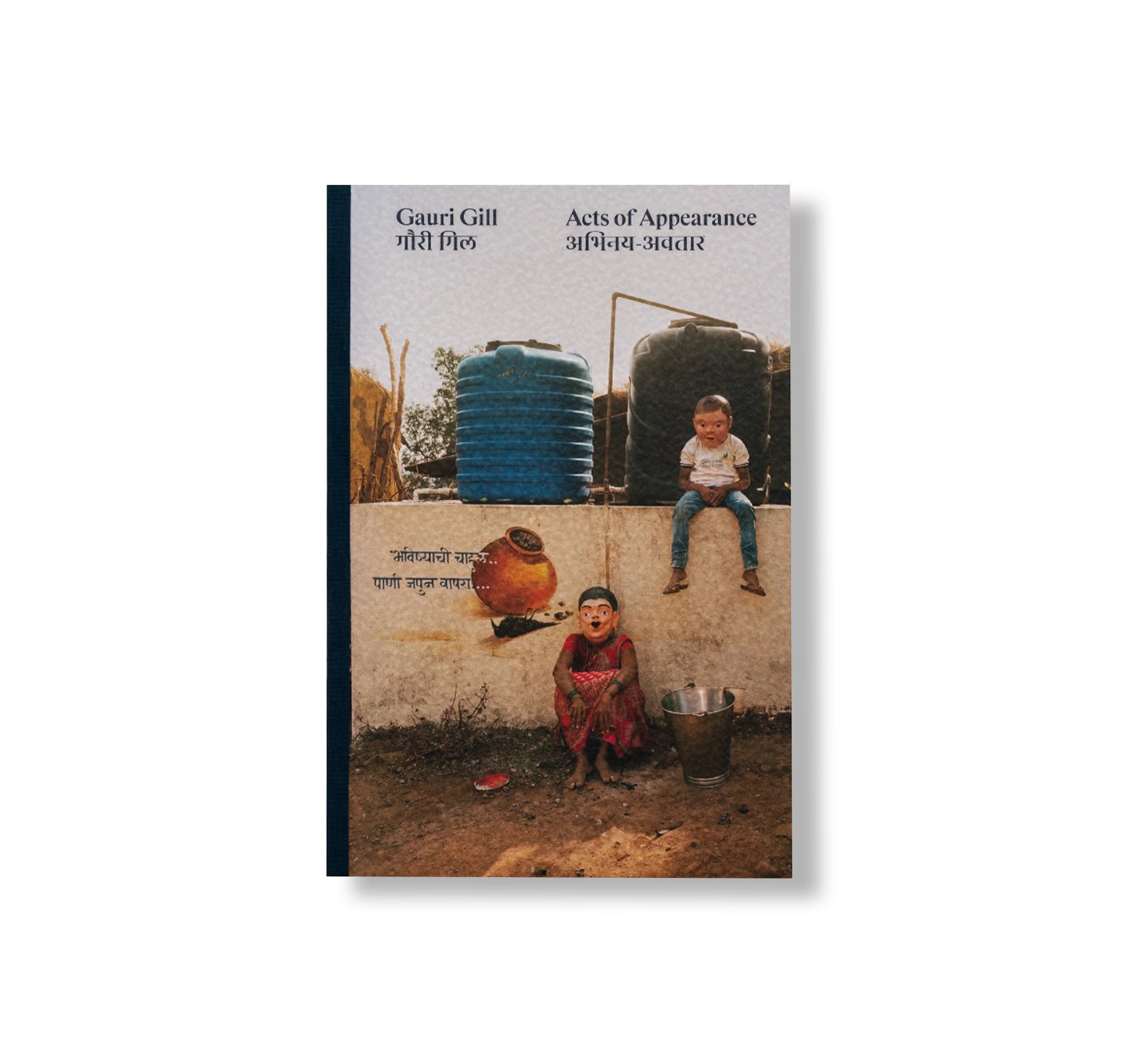 ACTS OF APPEARANCE by Gauri Gill [SECOND EDITION]