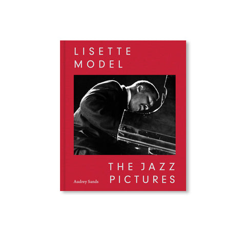 LISETTE MODEL: THE JAZZ PICTURES by Lisette Model [SECOND PRINTING]