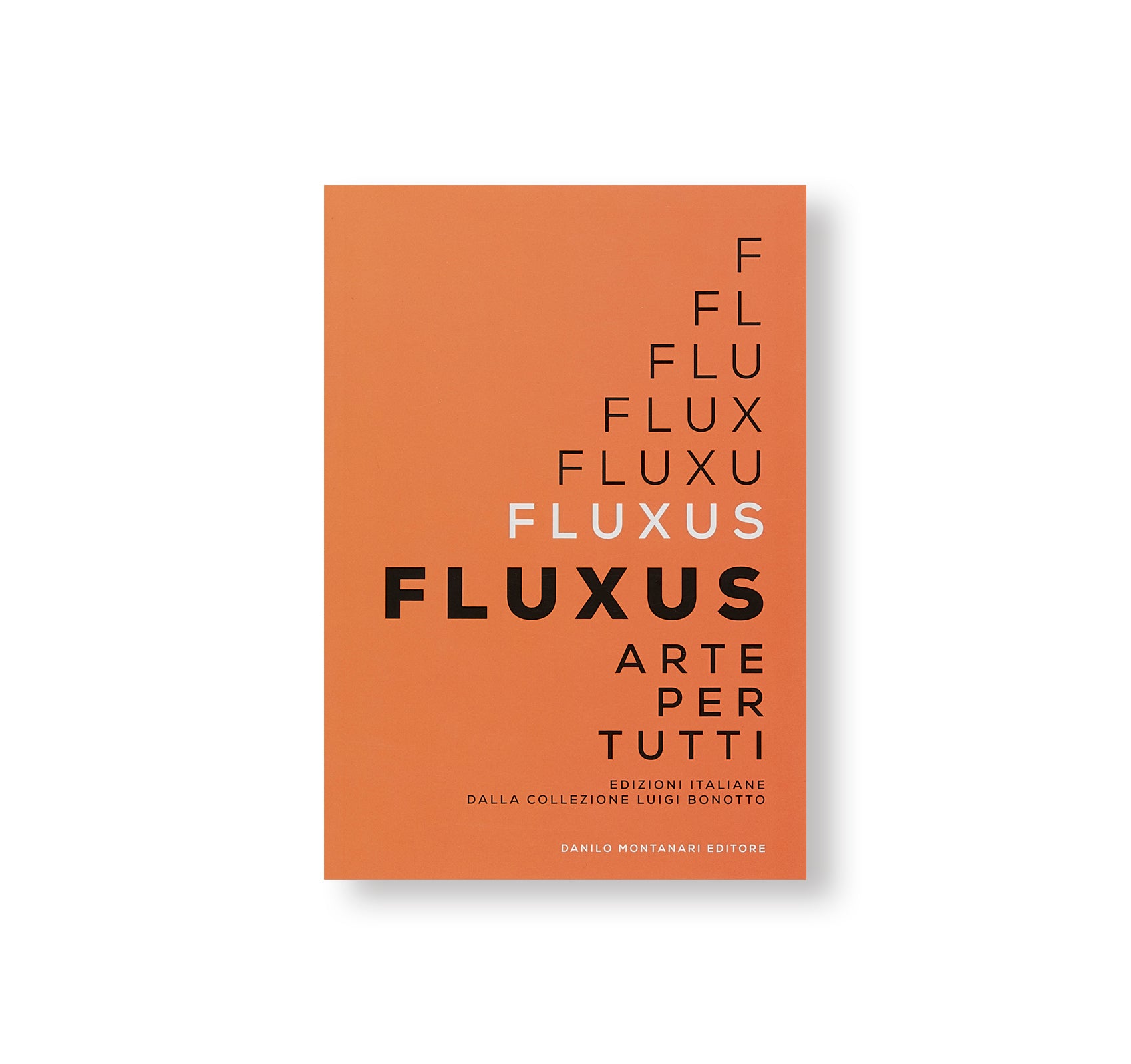 FLUXUS ART FOR ALL, ITALIAN EDITIONS OF THE LUIGI BONOTTO COLLECTION