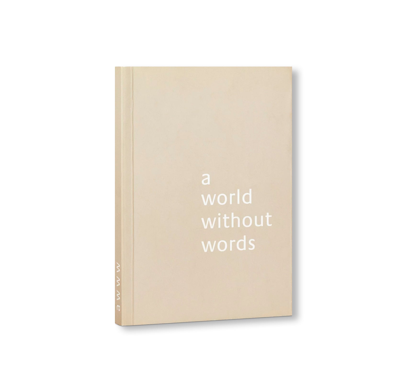 A WORLD WITHOUT WORDS by Jasper Morrison