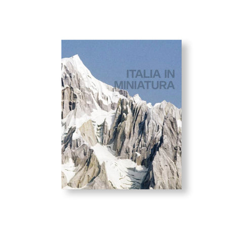 ITALIA IN MINIATURA by Luigi Ghirri, Ivo Rambaldi