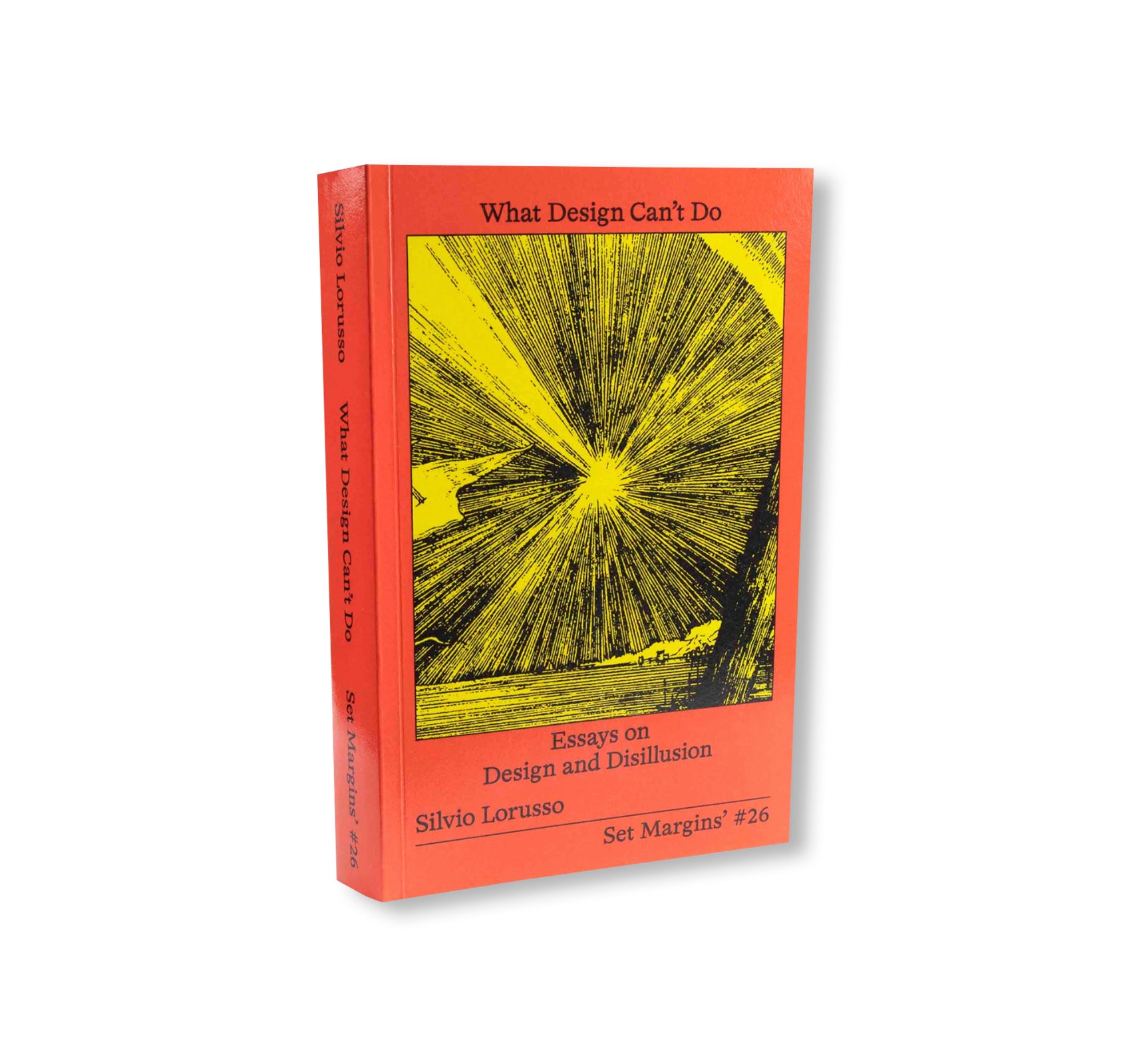 WHAT DESIGN CAN’T DO by Silvio Lorusso [SECOND EDITION]