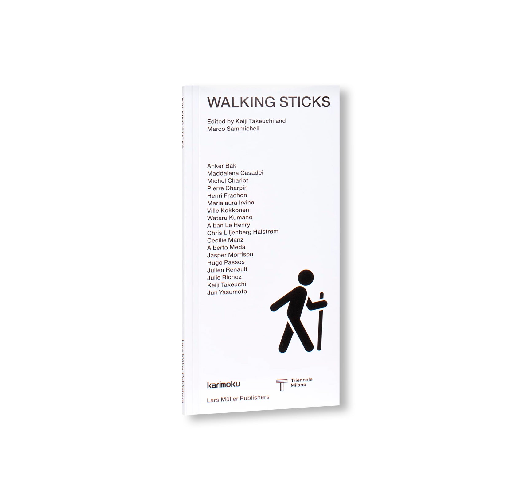 WALKING STICKS by Keiji Takeuchi, Marco Sammicheli