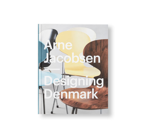 DESIGNING DENMARK by Arne Jacobsen