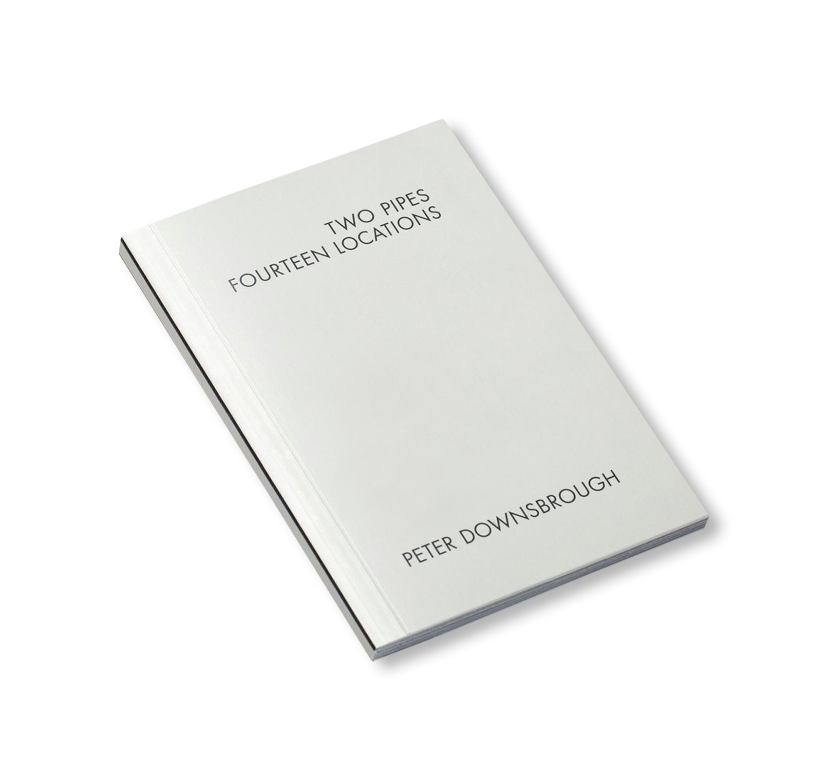 TWO PIPES FOURTEEN LOCATIONS by Peter Downsbrough [SECOND EDITION]