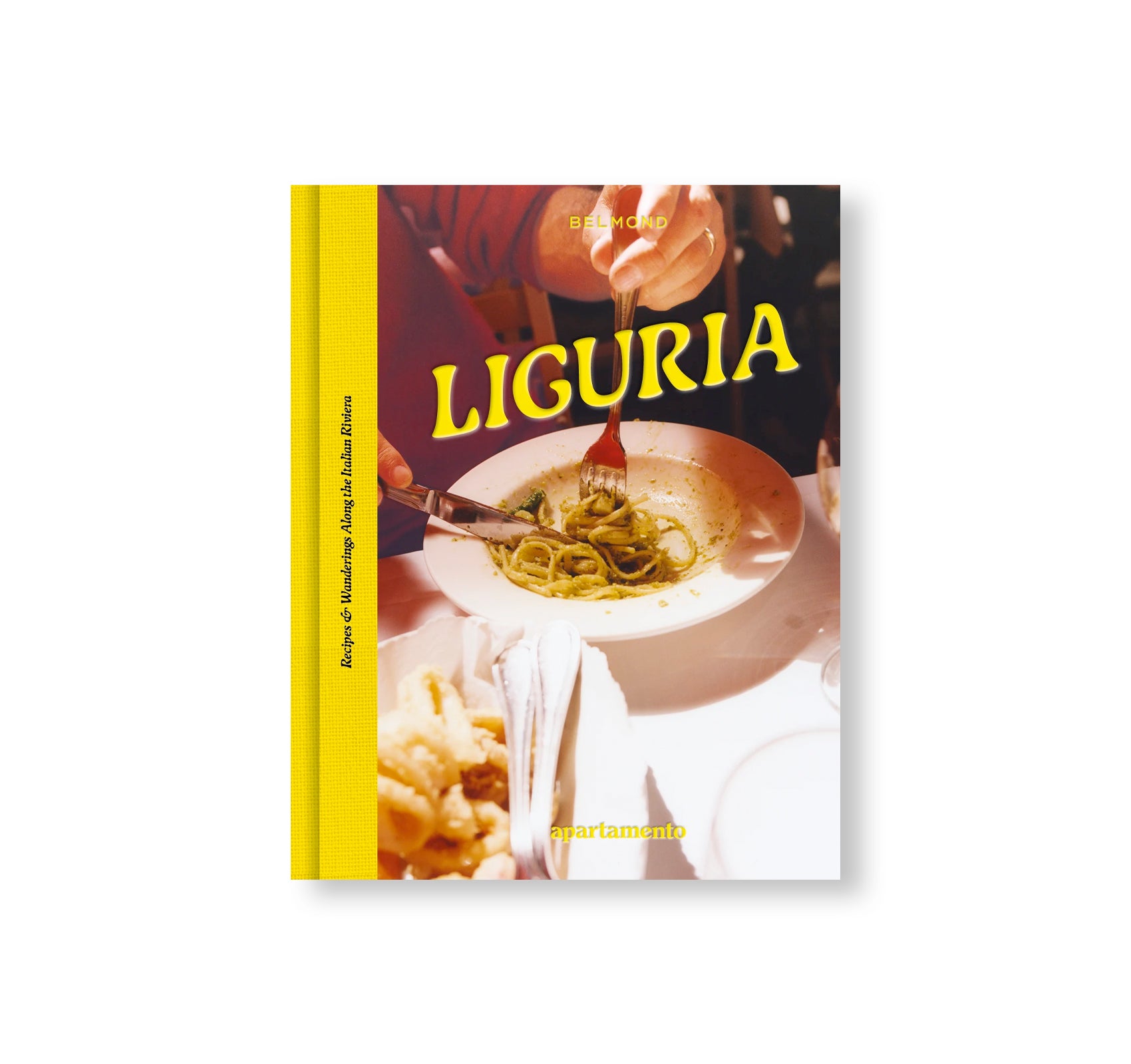 LIGURIA: RECIPES & WANDERINGS ALONG THE ITALIAN RIVIERA